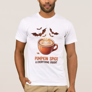 Pumpkin Spice & Everything Fright - Spooky Latte A T-Shirt
