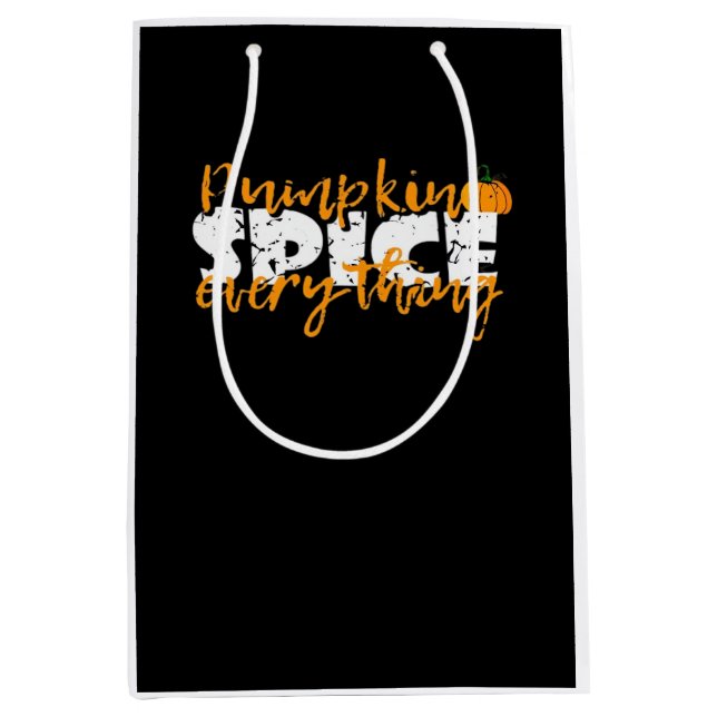 Pumpkin Spice Everything Halloween Funny Medium Gift Bag (Front)