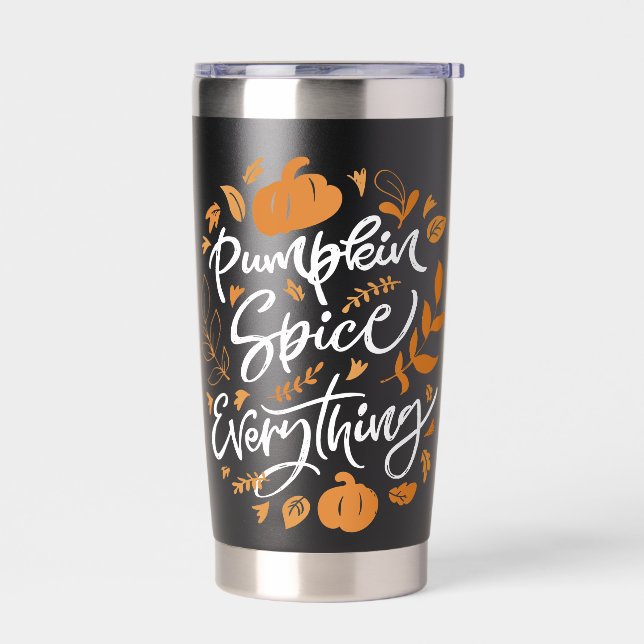 Pumpkin Spice Everything Insulated Tumbler (Left)