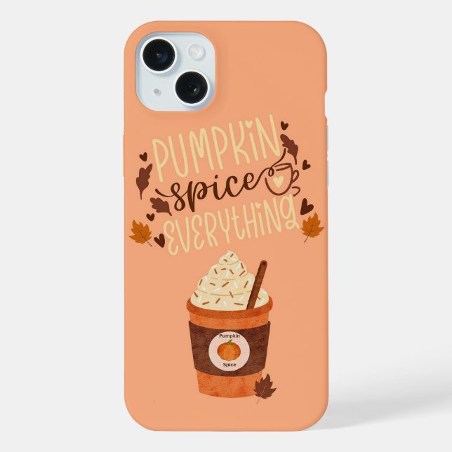 Pumpkin Spice Everything iPhone Case (Back)