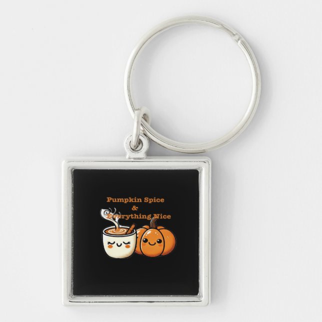Pumpkin Spice & Everything Nice - Autumn Fall Key Ring (Front)