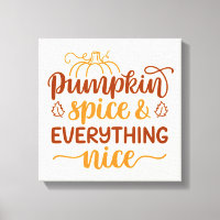 Pumpkin Spice & Everything Nice