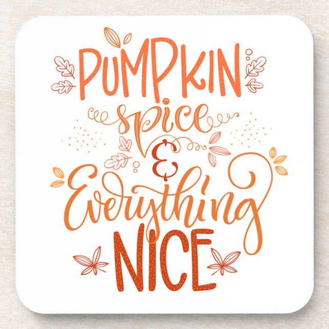 Pumpkin Spice & Everything Nice Coaster (Front)
