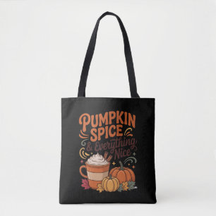 Pumpkin Spice & Everything Nice Fall Tote Bag