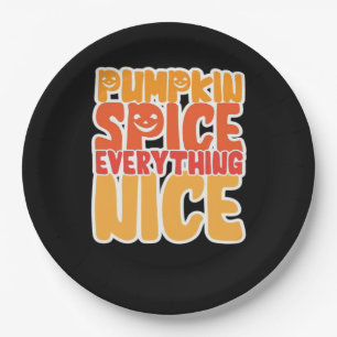 Pumpkin Spice Everything Nice Funny Halloween Food Paper Plate