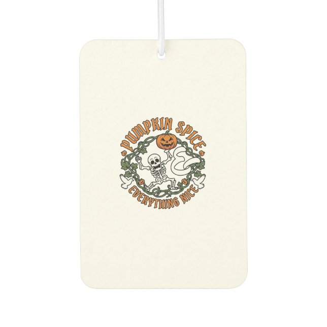 Pumpkin Spice Everything Nice Halloween Skeleton V Car Air Freshener (Front)