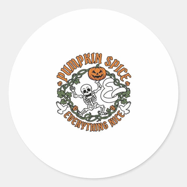 Pumpkin Spice Everything Nice Halloween Skeleton V Classic Round Sticker (Front)