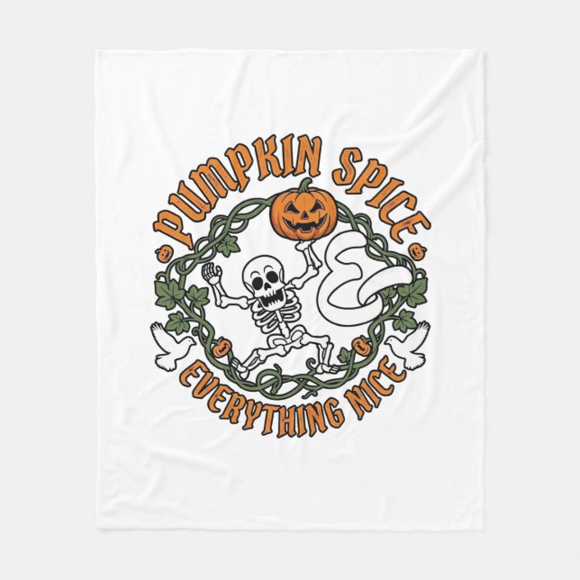 Pumpkin Spice Everything Nice Halloween Skeleton V Fleece Blanket (Front)