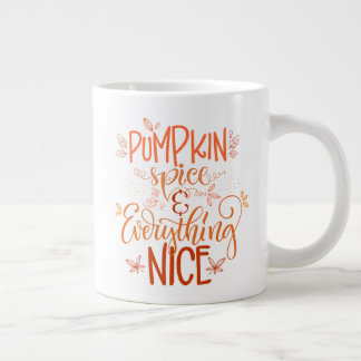 Pumpkin Spice & Everything Nice Large Coffee Mug