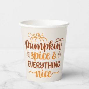 Pumpkin Spice & Everything Nice Paper Cups