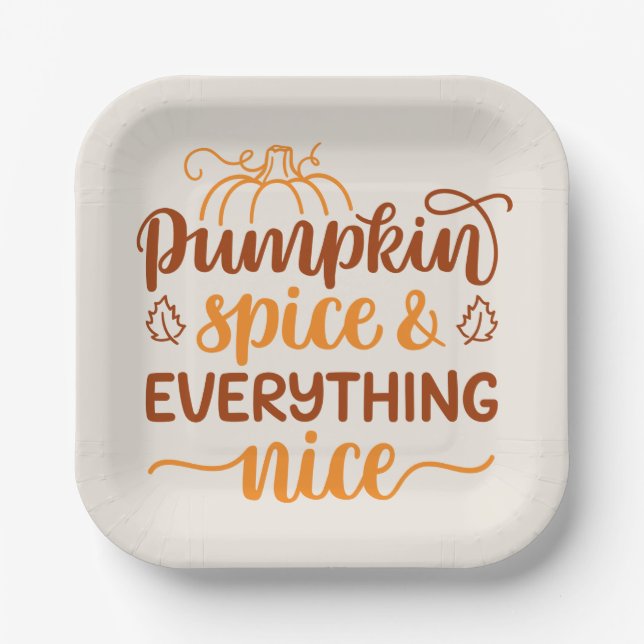 Pumpkin Spice & Everything Nice Paper Plate (Front)