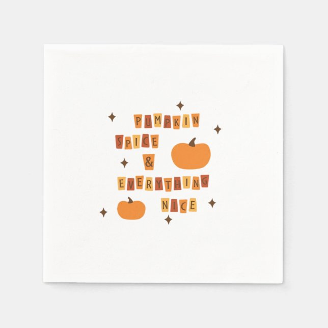 Pumpkin Spice & Everything Nice  - Quote Vibes Napkin (Front)
