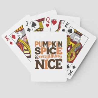 Pumpkin Spice & Everything Nice The Good Fall Desi Playing Cards