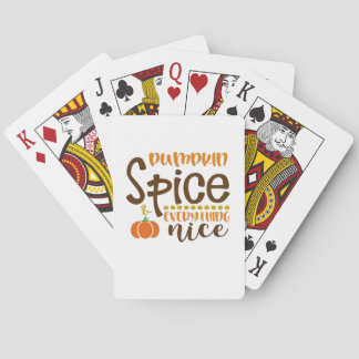 Pumpkin Spice & Everything Nice Trend Slogan & Quo Playing Cards