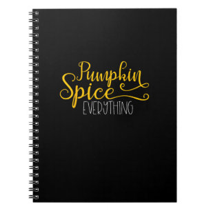 Pumpkin Spice Everything Notebook