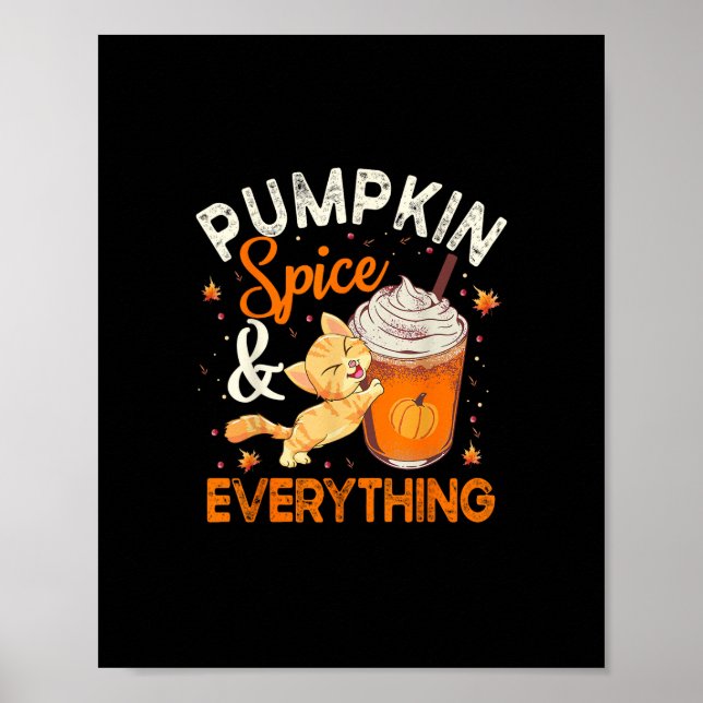 Pumpkin Spice Everything Shirt Cat Lover Cute Autu Poster (Front)