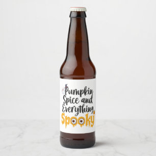 Pumpkin Spice & Everything Spooky Funny Halloween  Beer Bottle Label