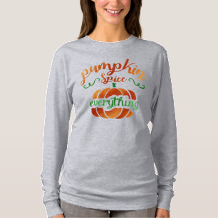 Pumpkin Spice Everything T-Shirt