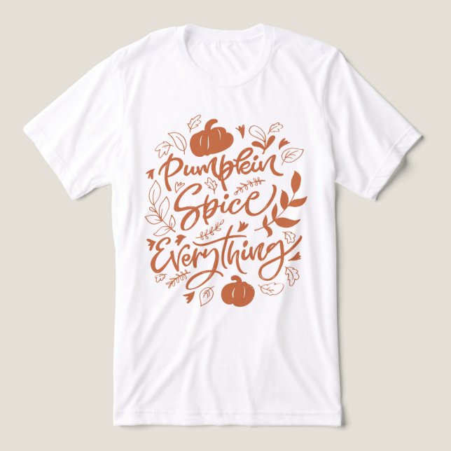Pumpkin Spice Everything Tri-Blend Shirt (Design Front)