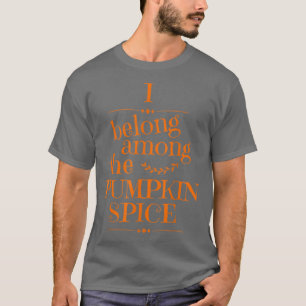 Pumpkin Spice Fall Autumn Winter Favourite Season T-Shirt