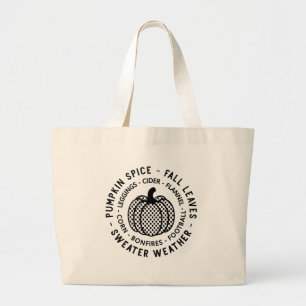 Pumpkin Spice - Fall Leaves - Sweater Weather Large Tote Bag