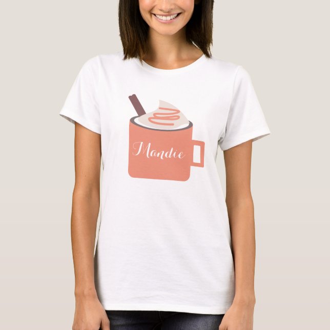 Pumpkin Spice Fall Mug Whip Cream Name T-Shirt (Front)