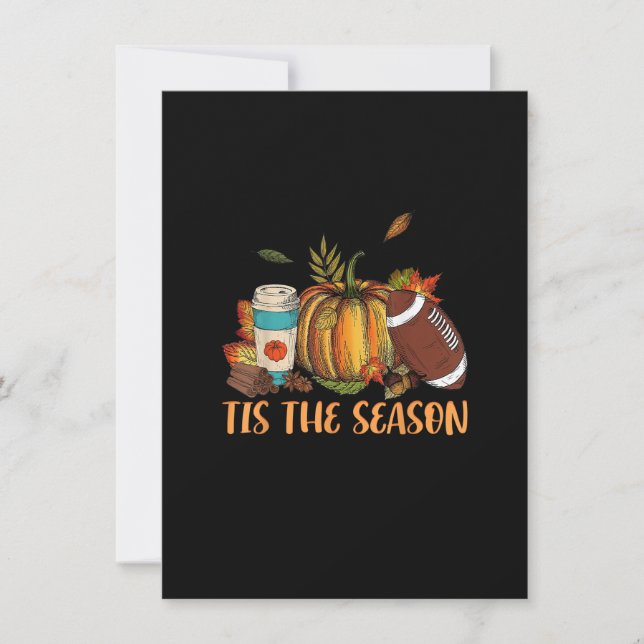 Pumpkin Spice Football Tis The Season Fall Thanksg Invitation (Front)