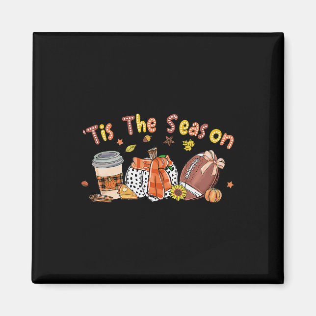 Pumpkin Spice Football Tis The Season Fall Thanksg Magnet (Front)