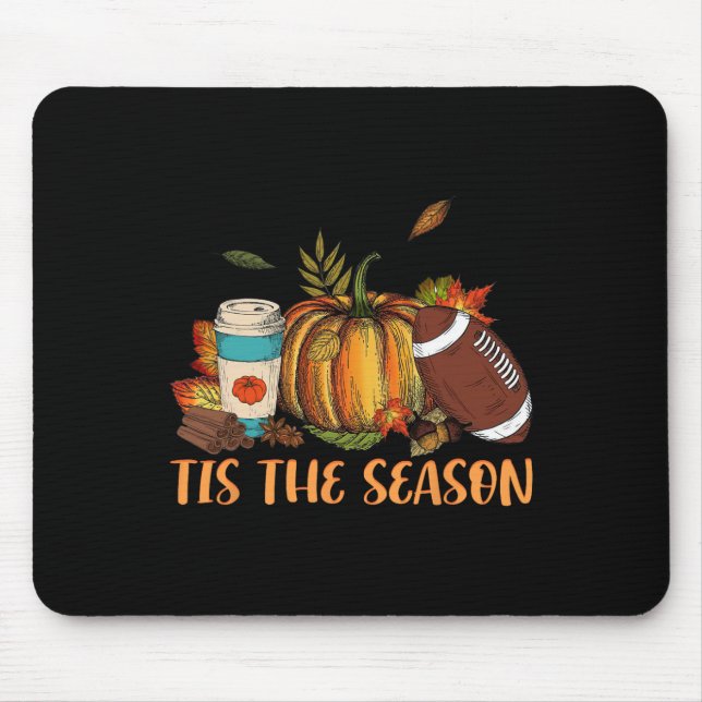 Pumpkin Spice Football Tis The Season Fall Thanksg Mouse Pad (Front)