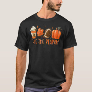 Pumpkin Spice Football Tis The Season Fall Thanksg T-Shirt