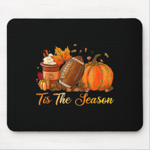 Pumpkin Spice Footbyll Tis The Season Fall Thanksg Mouse Pad