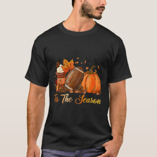 Pumpkin Spice Footbyll Tis The Season Fall Thanksg T-Shirt