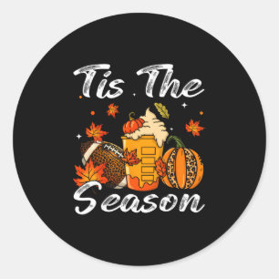 Pumpkin Spice Footll Tis The Season Fall Thanksgiv Classic Round Sticker