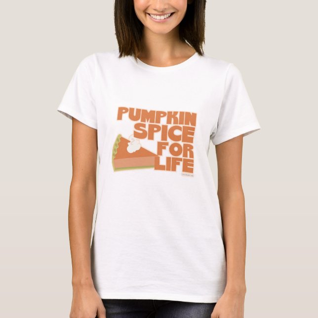 Pumpkin Spice for Life Autumn Flavour Slogan T-Shirt (Front)