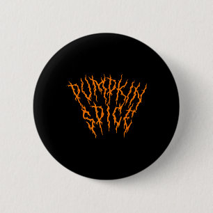 Pumpkin Spice Fun Heavy Black Metal Music Hallowee 6 Cm Round Badge