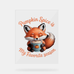 Pumpkin Spice Is My Favorite Season Fall Classic T Acrylic Sign