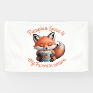 Pumpkin Spice Is My Favorite Season Fall Classic T Banner