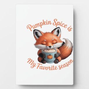 Pumpkin Spice Is My Favorite Season Fall Classic T Plaque