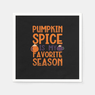 Pumpkin Spice Is My Favourite Season Essential Napkin