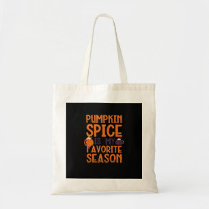 Pumpkin Spice Is My Favourite Season Essential Tote Bag