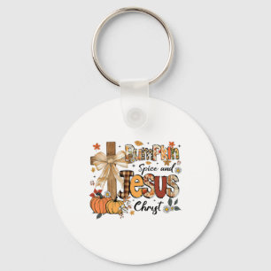 Pumpkin Spice Jesus Christ Funny Fall Thanksgiving Key Ring