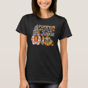 Pumpkin Spice Junkie Autumn Gnome Fall Thanksgiv T-Shirt