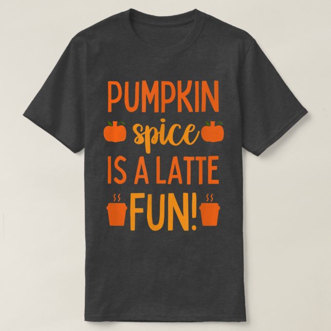Pumpkin Spice Latte Women Fall Autumn  T-Shirt (Design Front)