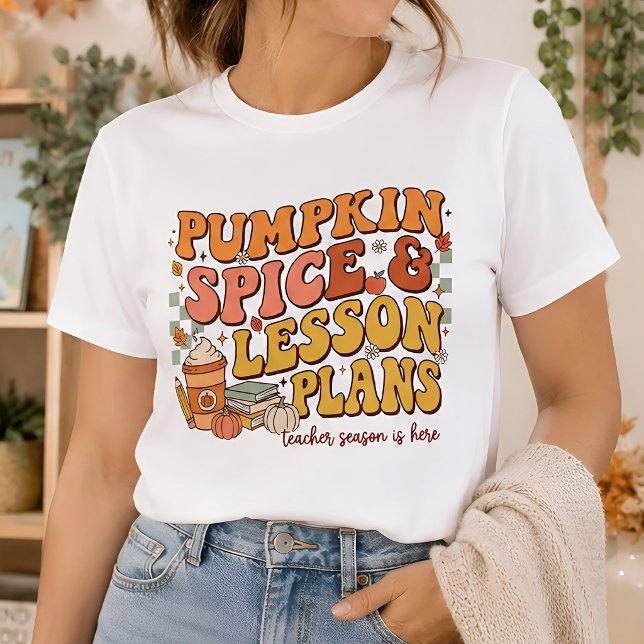 Pumpkin Spice & Lesson Plans Fall Teacher T-Shirt (Creator Uploaded)