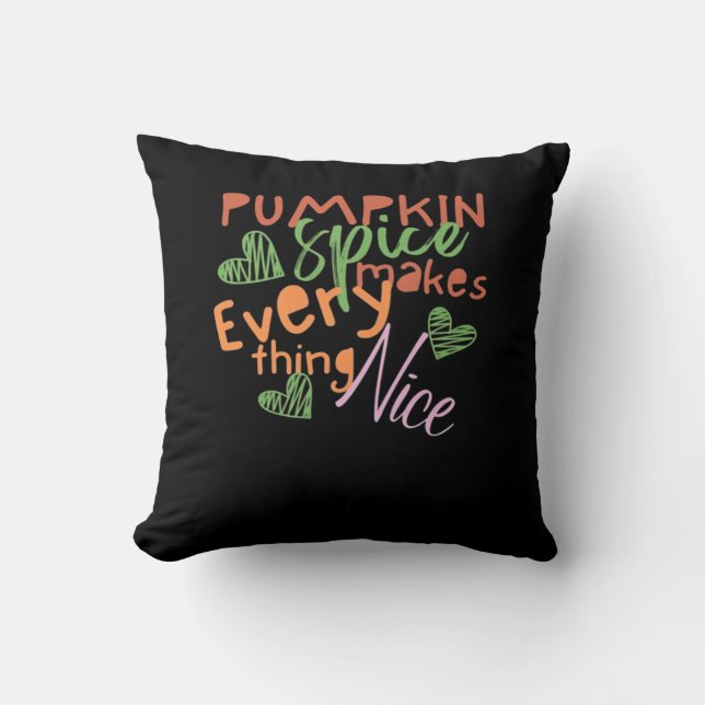Pumpkin Spice Makes Everything Nice Essential Cushion (Front)