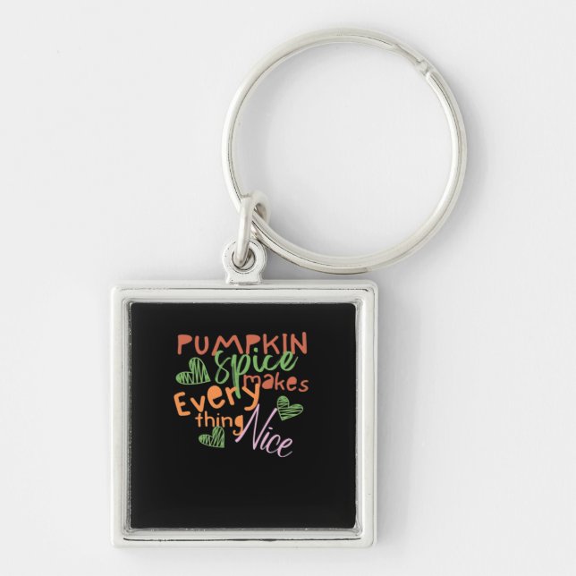 Pumpkin Spice Makes Everything Nice Essential Key Ring (Front)