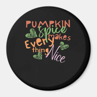 Pumpkin Spice Makes Everything Nice Essential
