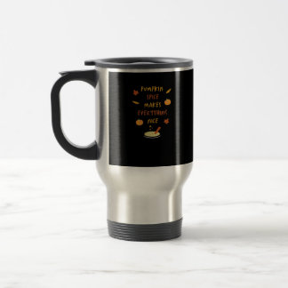 Pumpkin Spice Makes Everything Nice Viral Quote Travel Mug