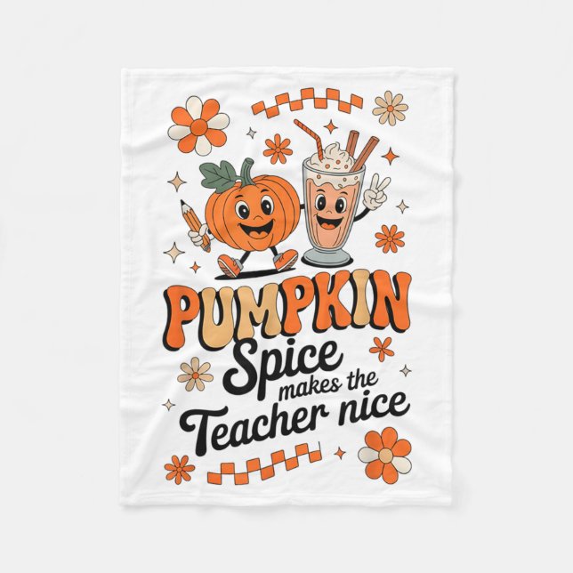 Pumpkin Spice Makes Teacher Nice Fall Thanksgiving Fleece Blanket (Front)