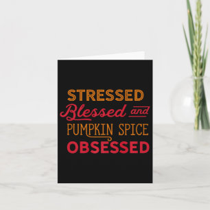 Pumpkin Spice Obsessed Mum Psl Everything Fall Tee Card
